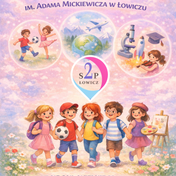 Dzień Otwarty w Szkoła Podstawowa nr 2 im. Adama Mickiewicza w Łowiczu!